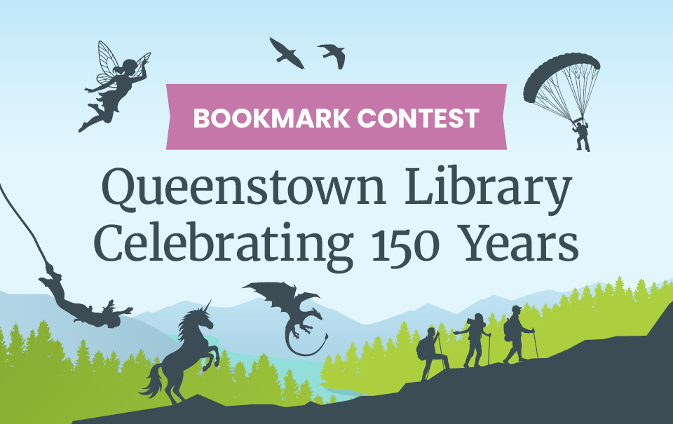 Bookmark contest: Queenstown Library celebrating 150 years