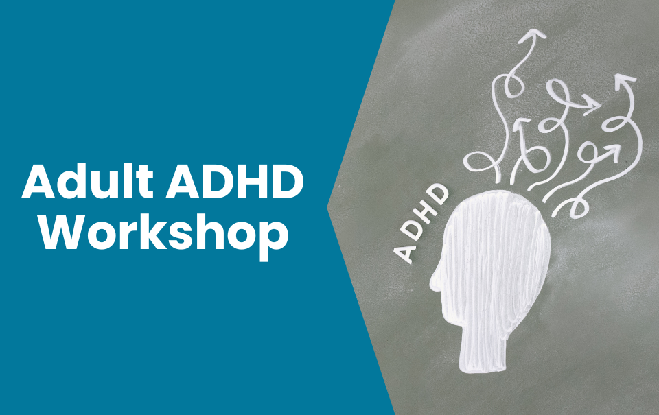 Adult ADHD workshop