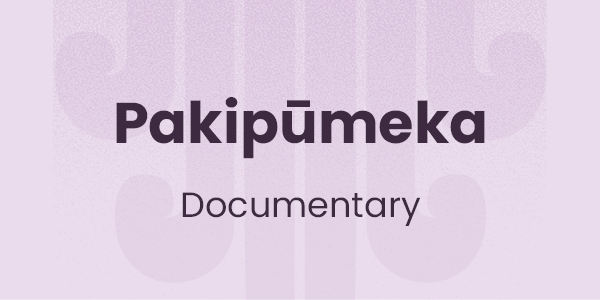 Pakipūmeka | Documentary