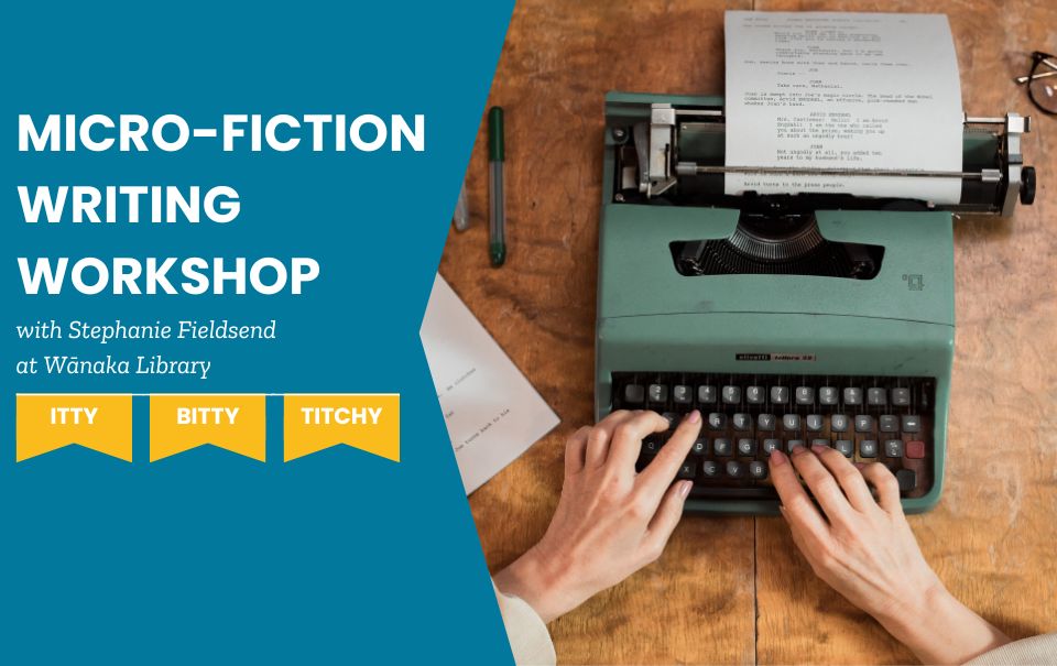 Itty, Bitty, Titchy Writing Workshop