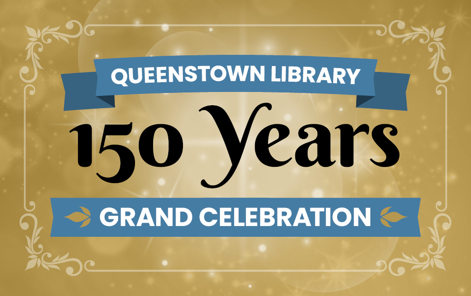 Queenstown Library 150 Years Grand Celebration